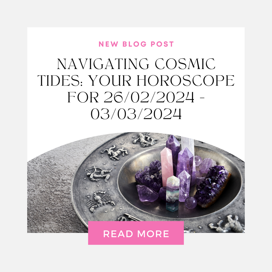 Navigating Cosmic Tides: Your Horoscope for 26/02/2024 - 03/03/2024