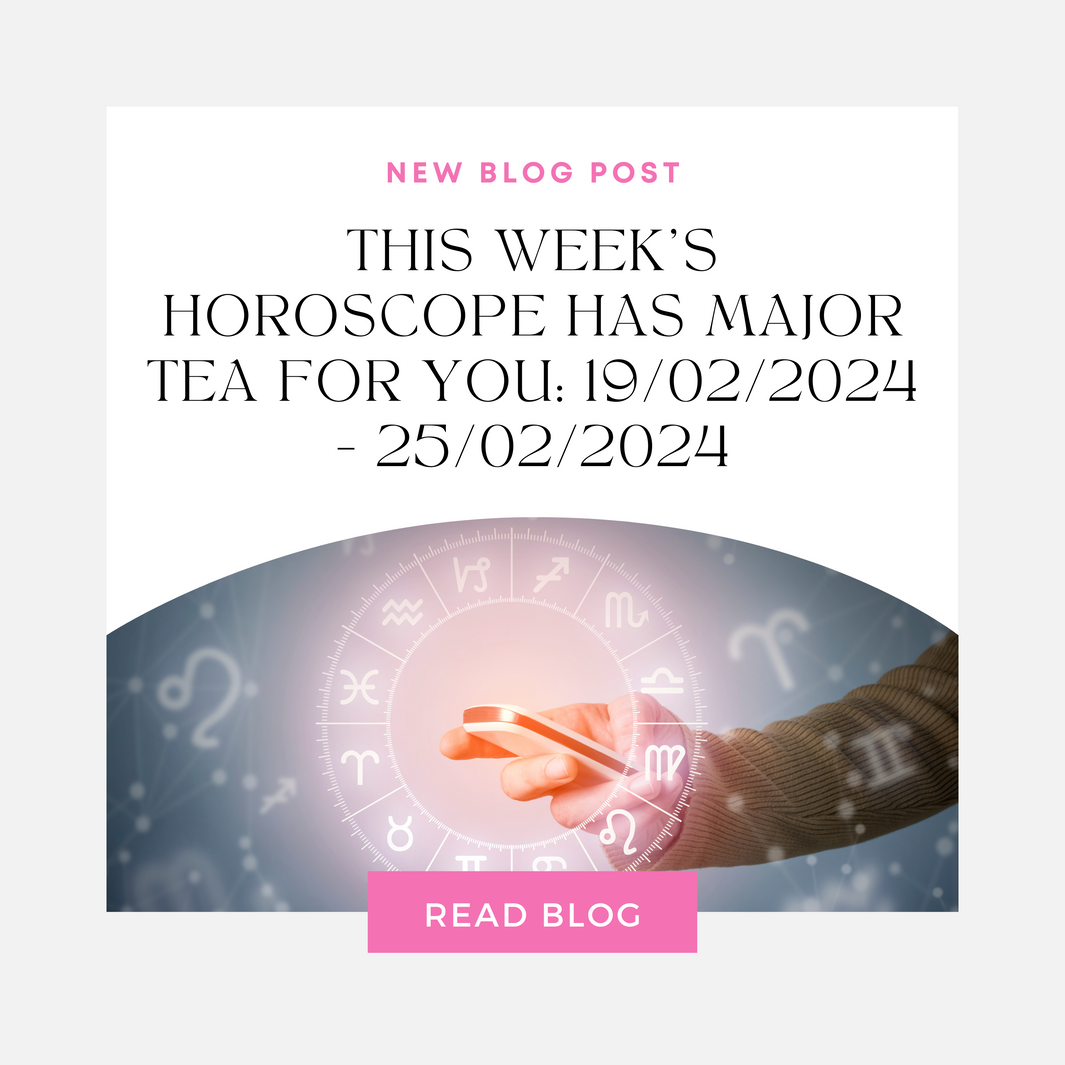 Don't Be Starstruck, But... This Week's Horoscope Has Major Tea for You